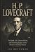 H. P. LOVECRAFT: The Dark L...