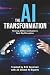 The AI Transformation: Thri...