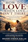 HOW TO LOVE WHEN ...