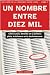 Un nombre entre diez mil by Paula Serrano