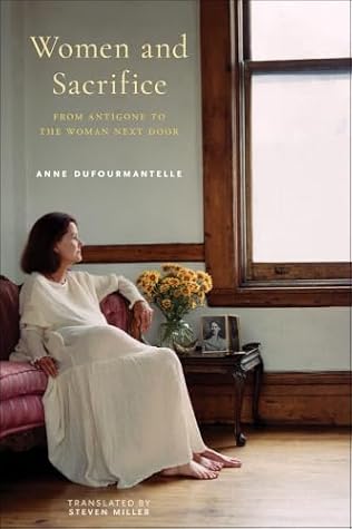 Women and Sacrifice: From Antigone to the Woman Next Door