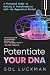Potentiate Your DNA: A Prac...