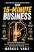 THE 15-MINUTE BUSINESS: How...