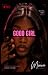 Good Girl : A Dark Erotica ...
