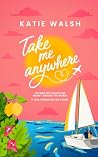 Take Me Anywhere