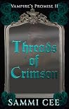 Threads of Crimson: Vampire's Promise II (Vampire's Promise #2) Book cover for Threads of Crimson: Vampire's Promise II (Vampire's Promise #2)