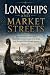 Longships and Market Street...