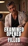 Examined, Opened,...