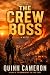 The Crew Boss (The Mick Bla...