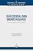 Guía esencial para grupos pequeños by Jared Musgrove