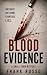 Blood Evidence: A Small-Tow...