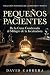 Pequeños Pacientes — Tomo I...