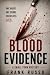 Blood Evidence: A Small-Tow...