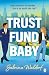 Trust Fund Baby