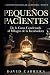 Pequeños Pacientes: De la C...