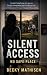 Silent Access: No Safe Plac...