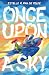 Once Upon a Sky by Estelle R. Van de Velde Once Upon a Sky by Estelle R. Van de Velde