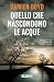 Quello che nascondono le ac...