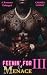 FEENIN FOR A MENACE III: A Romance Unhinged (AN UNHINGED ROMANCE)