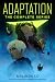 Adaptation: The Complete Se...