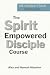 The Spirit Empowered Discip...