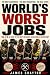 World's Worst Jobs
