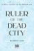 Ruler of the Dead City