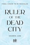 Ruler of the Dead City
