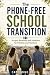 The Phone-Free School Trans...