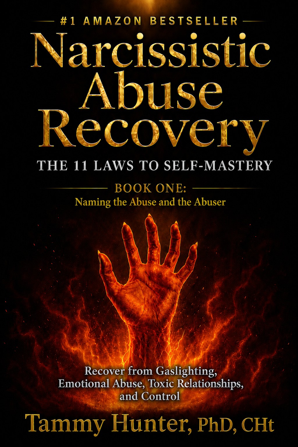 Narcissistic Abuse Recovery: The 11 Laws to Self-Mastery: Recover from Gaslighting, Emotional Abuse, Toxic Relationships, Manipulation, and Control