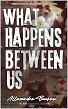 What Happens Betw...