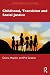 Childhood, Transition and S...