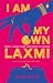 I Am My Own Laxmi