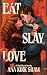 Eat, Slay, Love: A Demon and Slayer Paranormal Romance Novella