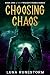 Choosing Chaos by Luna Runestorm