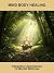 Mind Body Healing: Integrat...