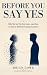 Before You Say Yes: Why We ...