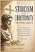 Stoicism and Christianity for Young Adults by Dr Barry Knowles