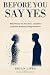 Before You Say Yes: Why We ...