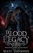Blood Legacy - The Impossible Bloodlines · Book Five by Matt Thomson