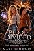 Blood Divided - - The Impos...