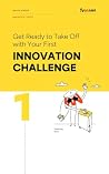 Get Ready to Take Off with Your First Innovation Challenge (Yumana White Papers t. 1) (French Edition)