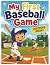 My First Baseball Game: A C...