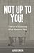Not Up to You! by Alfredo Conetta