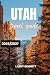 UTAH TRAVEL GUIDE 2026/2027...