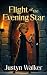 Flight of the Evening Star
