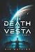 The Death of Vesta: A Last ...