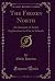 The Frozen North: An Accoun...