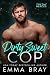 Dirty Sweet Cop by Emma Bray