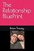 The Relationship BluePrint